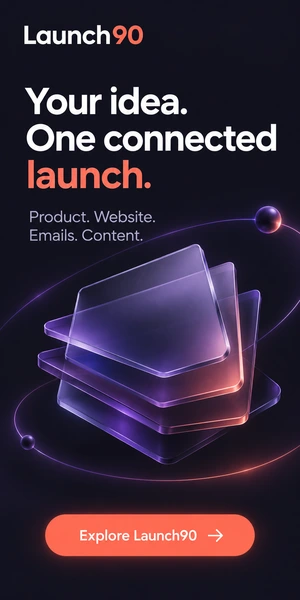 Launch90 sidebar: Product, website, emails and content in one connected launch.